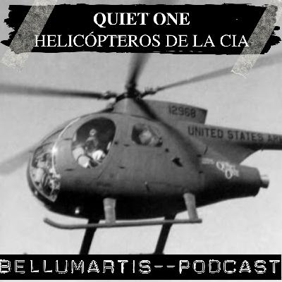 "HELICOPTEROS NEGROS" QUIET ONE: El Arma Secreta de la CIA en la Guerra de Vietnam. "HELICOPTEROS NEGROS" QUIET ONE: El Arma Secreta de la CIA en la Guerra de Vietnam.