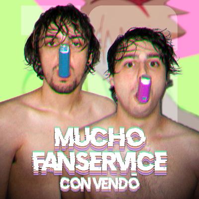 Manga de segunda mano y startups (con Vendō) | MUCHO FANSERVICE OV4 #16