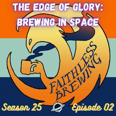 The Edge of Glory: Your Complete Guide to Brewing in Space