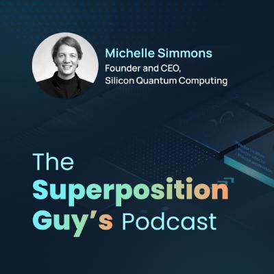 Michelle Simmons, CEO of Silicon Quantum Computing