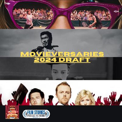 The Annual MovieVersaries Draft (2024 Edition)