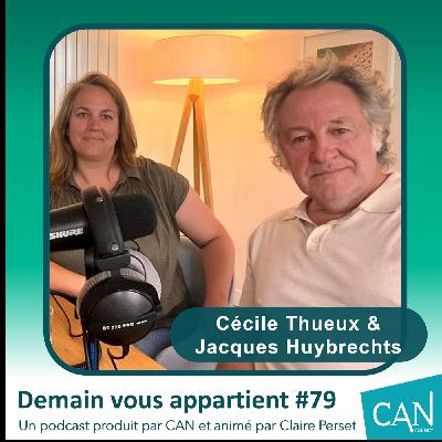 #79 Jacques Huybrechts et Cécile Thueux : Nature = Futur #79 Jacques Huybrechts et Cécile Thueux : Nature = Futur