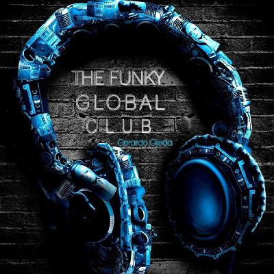 The Funky Global Club - Programa 12 - Gerardo Ojeda - 17 de junio 2017