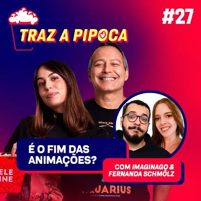 Episódio 27 - 2024 é o ano da retomada das animações? – com Fernanda Schmölz e Imaginago Episódio 27 - 2024 é o ano da retomada das animações? – com Fernanda Schmölz e Imaginago