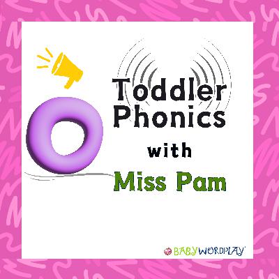 Getting to know /o/ Toddler Phonics Getting to know /o/ Toddler Phonics