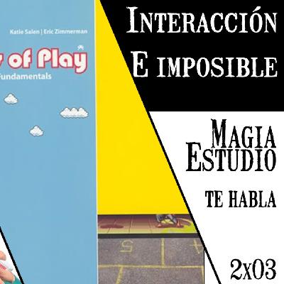 Magia Estudio te habla 2 x 03: Interactividad