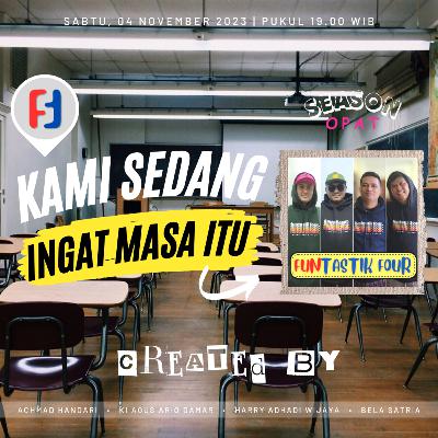 Season Opat 02 - Mengingat Masa Itu