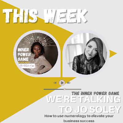 Jo Soley - How To Use Numerology to Elevate Your Business Success Jo Soley - How To Use Numerology to Elevate Your Business Success