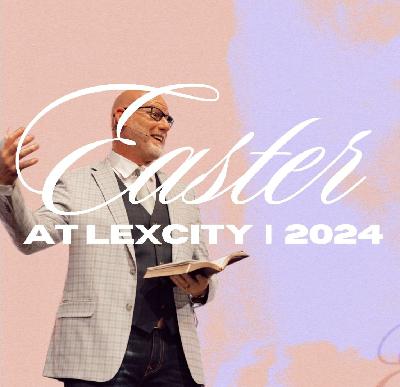 Easter at LexCity | 2024