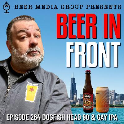 #264 Dogfish Head 90 & Marz Gay IPA