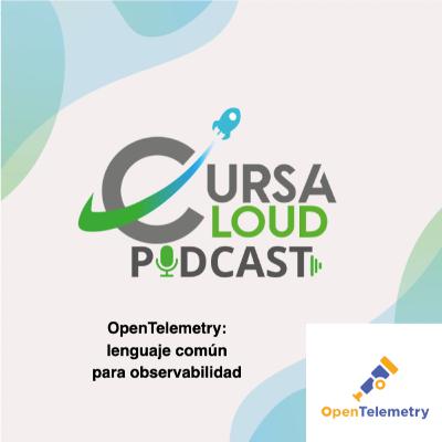 T1.Ep14. OpenTelemetry: lenguaje común para observabilidad