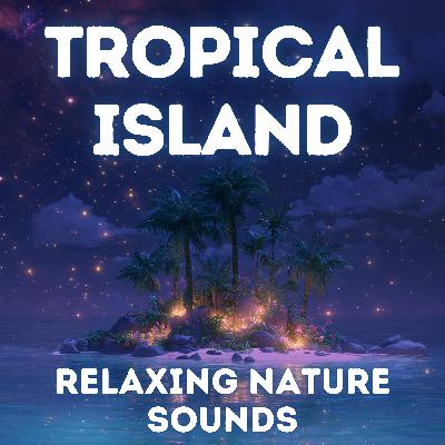 Sounds of a Tropical Island