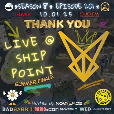Bad Rabbit Radio S8 EP201 with Nova Jade - 01 Oct 2025