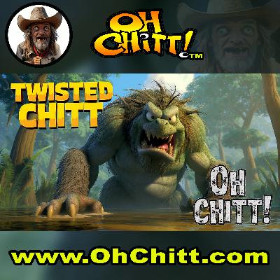 Twisted Chitt