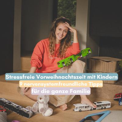 9 Tipps für weniger Stress mit Kindern in der Vorweihnachtszeit 9 Tipps für weniger Stress mit Kindern in der Vorweihnachtszeit