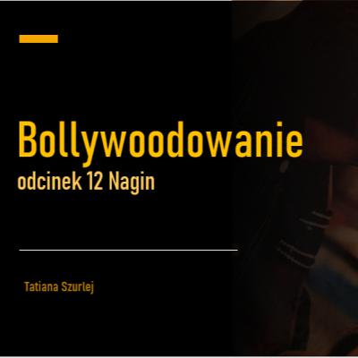 Nagin i inne indyjskie filmy o wężach