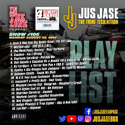 Episode 106: In The Zone Podcast with Jus Jase on 4 Elements Radio - 08-29-22