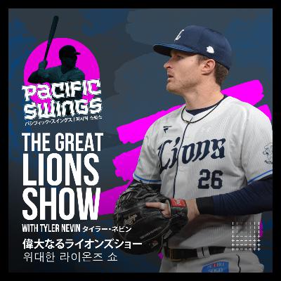 Tyler Nevin: Fan Favorite with the Seibu Lions, Conquering NPB & Embracing Life in Japan | "I'm just diving all in"