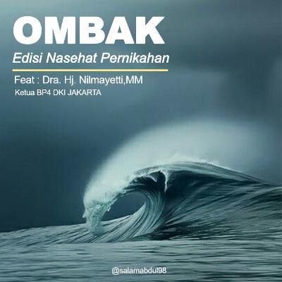 OMBAK (Edisi Nasehat Pernikahan Feat. Bu Nilma)