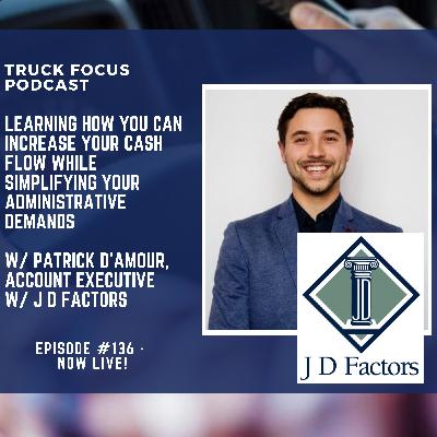 Increase Your Cash Flow While Simplifying Your Admin Demands w/ Patrick D'Amour J D Factors