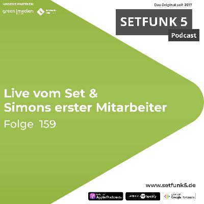 Setfunk 5 Folge #159: "Live vom Set & Simons erster Mitarbeiter"