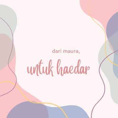 dari (maura) untuk haedar