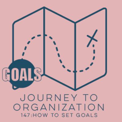 147: How to set goals