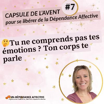 #7 - Comment écouter ton corps pour mieux comprendre tes émotions ?