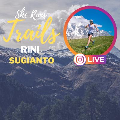 Rini Sugianto 24 | Finding Courage to Step Outside Your Comfort Zone, Try New Things, UTMB, & Recovering from ACL Surgery