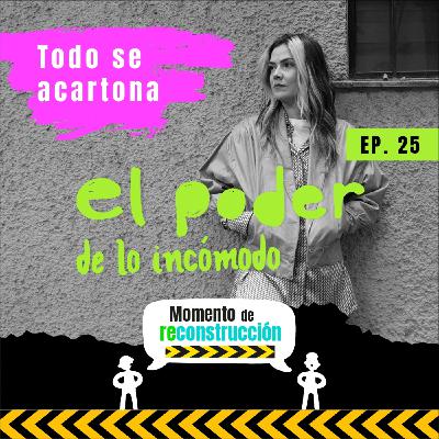 Ep. 25 Todo se acartona