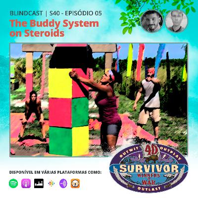 Blindcast S40E05 - The Buddy System on Steroids