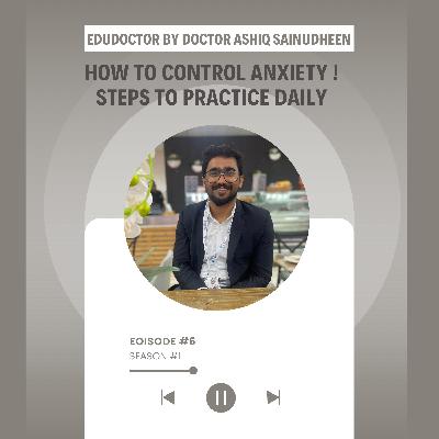 Conquering Anxiety: A Stepwise Approach with Dr. Ashiq Sainudheen