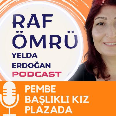 Transaksiyonel Analiz - Pembe Başlıklı Kız Plazada