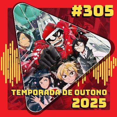 #305 Expectativas Temporada de Outono 2025