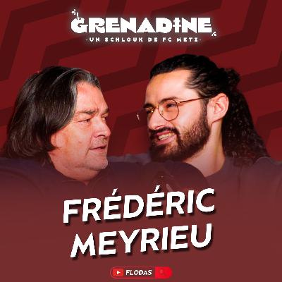 Frédéric Meyrieu, le chef d'orchestre : FC Metz, OM, RC Lens, Toulon, les Bleus - Grenadine S02E04 Frédéric Meyrieu, le chef d'orchestre : FC Metz, OM, RC Lens, Toulon, les Bleus - Grenadine S02E04