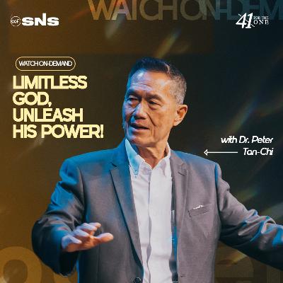 CCF 41st Celebration: For The One | Limitless God, Unleash His Power! | Dr. Peter Tan-Chi CCF 41st Celebration: For The One | Limitless God, Unleash His Power! | Dr. Peter Tan-Chi