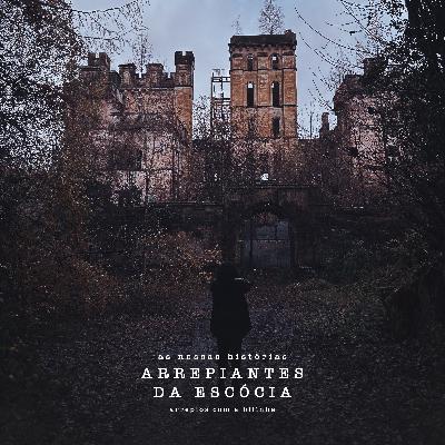 As Nossas Histórias Arrepiantes da Escócia