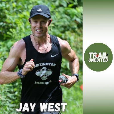 Trail Unedited Episode 14: Jay West