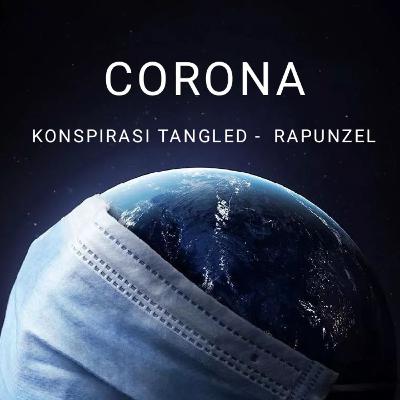 CORONA - COVID 19 RAPUNZEL TANGLED