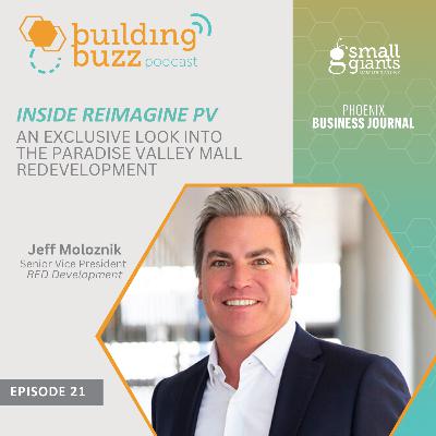 Inside Reimagine PV: An exclusive look into the Paradise Valley Mall Redevelopment with Jeff Moloznik