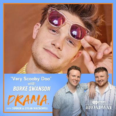 "Very Scooby Doo" with Burke Swanson