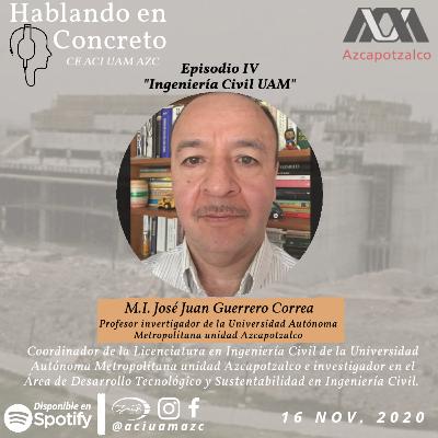 M.I. José Juan Guerrero Correa - Ingeniería Civil UAM