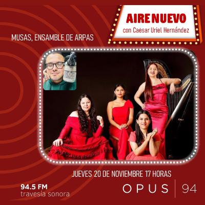 AIRE NUEVO - Ep. 23 - Musas Ensamble de Arpa: perseverancia y compromiso por el quehacer musical