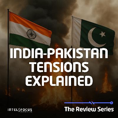 India-Pakistan Tensions Explained