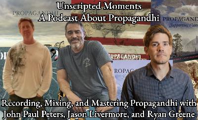 Recording, Mixing, and Mastering Propagandhi with John Paul Peters, Jason Livermore, and Ryan Greene (Deluxe Episode)