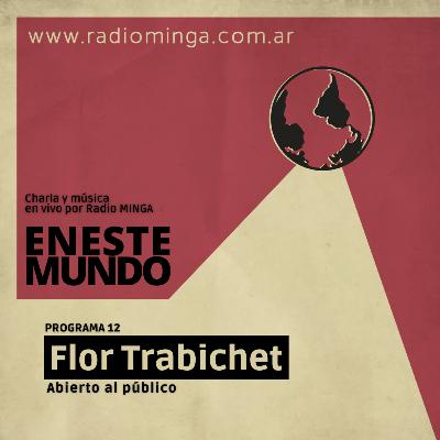 Flor Trabichet - En Este Mundo - Programa 12