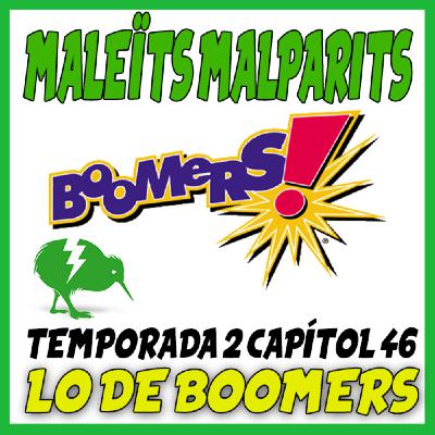 MaleÏts Malparits: 2x46 Lo de boomers MaleÏts Malparits: 2x46 Lo de boomers