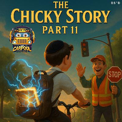 The Chicky Story, Part 11