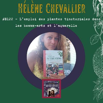Hélène Chevallier - L'emploi des plantes tinctoriales dans les beaux-arts et l'aquarelle