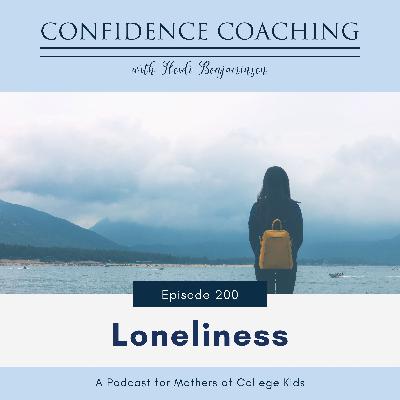 Ep. 200 Loneliness